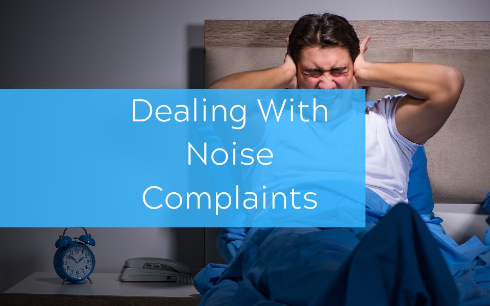 Dealing With Noise Complaints