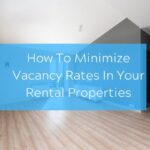 How-To-Minimize-Vacancy-Rates-In-Your-Rental-Properties