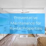 Preventative Maintenance for Rental Properties